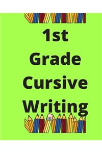 1st Grade Cursive Writing