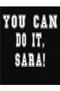 You Can Do It, Sara!