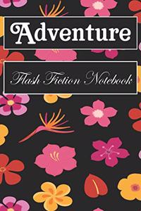 Adventure Flash Fiction Notebook