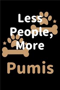Less People, More Pumis