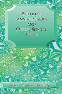 Birthdays Anniversaries and Other special Dates