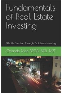 Fundamentals of Real Estate Investing