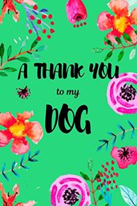 A Thank You To My Dog