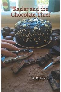 Kazlar and the Chocolate Thief