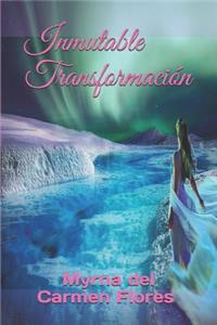 Inmutable Transformación