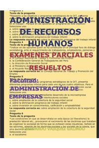 Administración de Recursos Humanos-Exámenes Parciales Resueltos