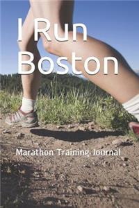 I Run Boston