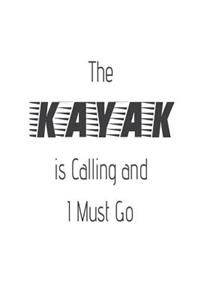 The Kayak Is Calling and I Must Go