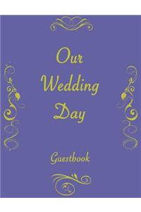 Our Wedding Day