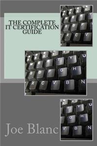Complete It Certification Guide