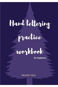 Hand Lettering Practice Workbook for Beginners