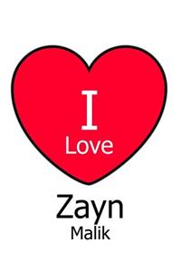 I Love Zayn Malik