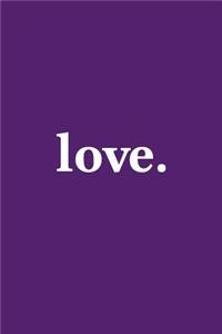 Love. Journal - White on Purple Design