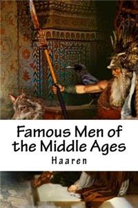 Famous Men of the Middle Ages