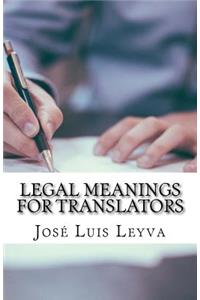 Legal Meanings for Translators
