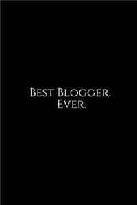 Best Blogger. Ever.