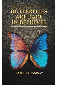 Butterflies Are Rare in Beehives