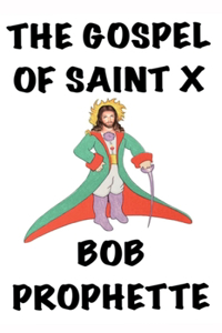 Gospel According to Saint X