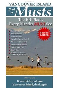 Vancouver Island Book of Musts 2nd Edition