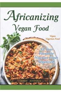 Africanizing Vegan Food