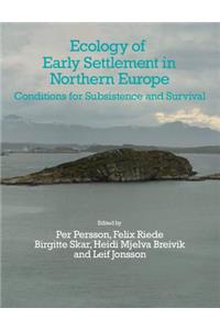 Ecology of Early Settlement in Northern Europe