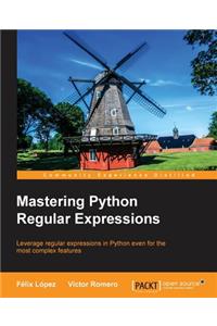 Mastering Python Regular Expressions