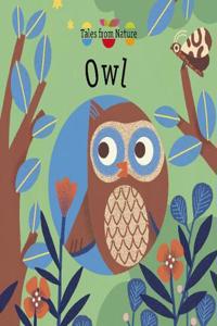 Tales From Nature: Owl