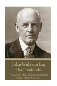 John Galsworthy - The Freelands