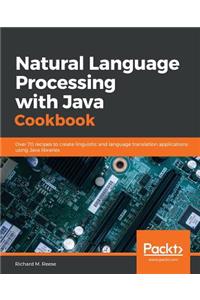 Natural Language Processing with Java Cookbook