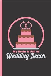 My Brain Is Full of Wedding Decor