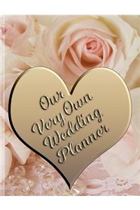Our Very Own Wedding Planner