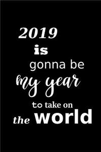 2019 Weekly Planner 2019 Year Take on World Plans 134 Pages