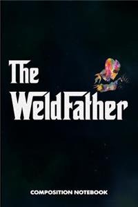 The Weldfather