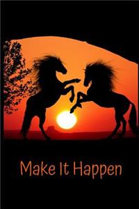 Make It Happen