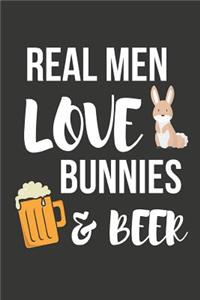 Real Men Love Bunnies & Beer