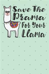Save the Drama for Your Llama
