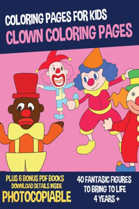 Clown Coloring Pages (Coloring Pages for Kids)