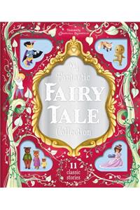 My Fantastic Fairy Tale Collection