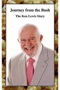 Journey from the Bush - The Ken Lewis Story