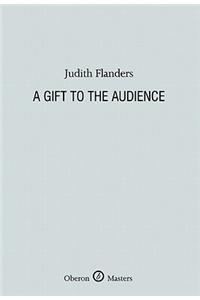 Gift to the Audience