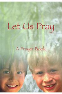 Let Us Pray