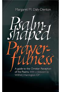 Psalm-Shaped Prayerfulness