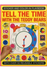 Sticker and Colour-in Playbook: Tell the Time with Teddy Bears