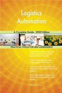 Logistics Automation A Complete Guide - 2020 Edition