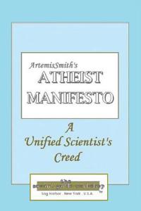 ArtemisSmith's ATHEIST MANIFESTO