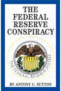 Federal Reserve Conspiracy