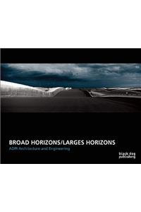 Broad Horizons/Larges Horizons