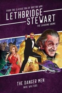 Lethbridge-Stewart: Danger Men