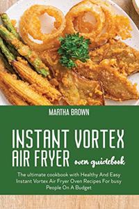 Instant Vortex Air Fryer Oven Guidebook