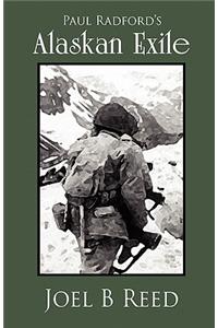 Paul Radford's Alaskan Exile